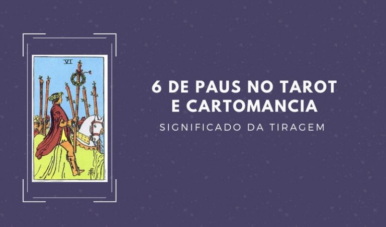 6 de Paus no Tarot | do Amor, da Sorte e Dinheiro em 2021